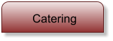 Catering